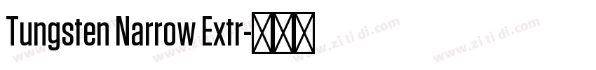 Tungsten Narrow Extr字体转换